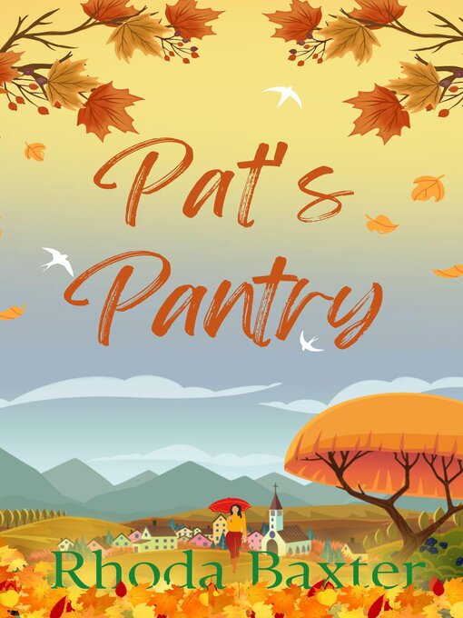 Title details for Pat's Pantry by Rhoda Baxter - Available